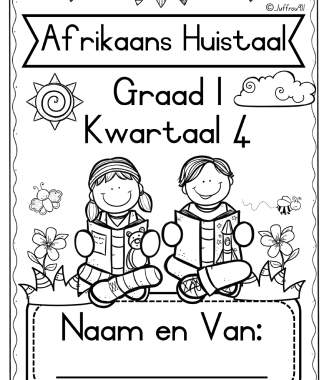 Graad 1 Afrikaans Huistaal - Kwartaal 4